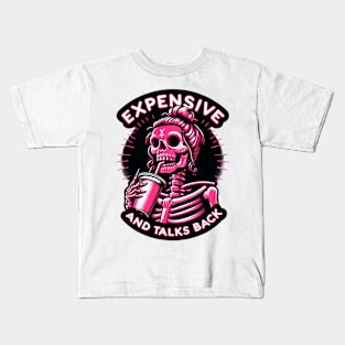 Expensive and Talks Back Skeleton With Coffee Cup Kids T-Shirt